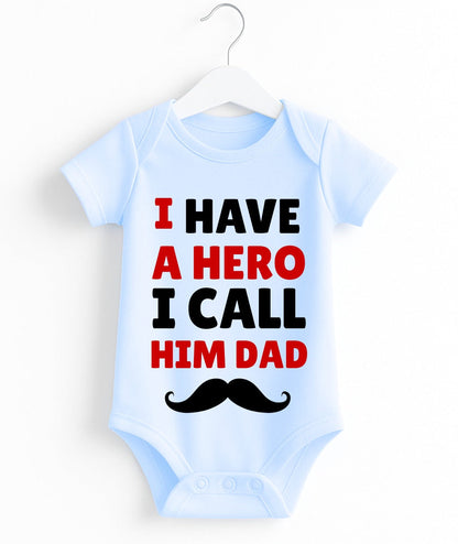 I Have A Hero I Call Him Dad Baby Romper