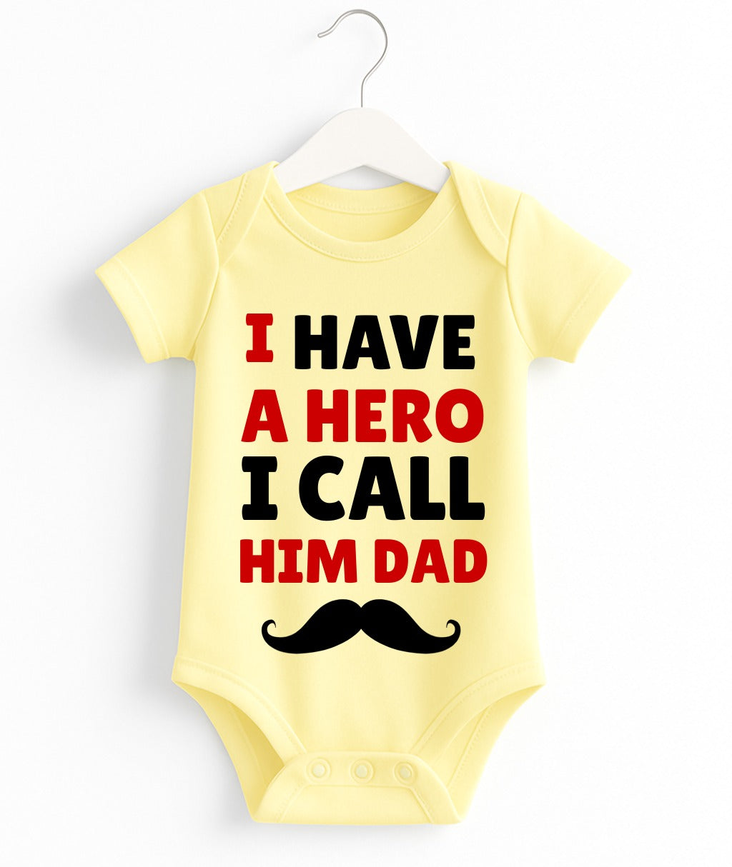 I Have A Hero I Call Him Dad Baby Romper