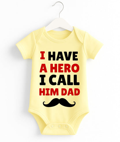 I Have A Hero I Call Him Dad Baby Romper