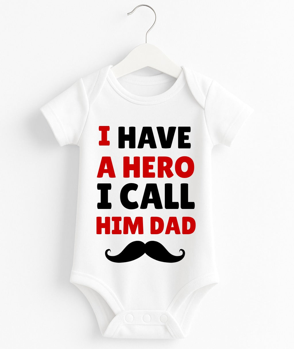 I Have A Hero I Call Him Dad Baby Romper