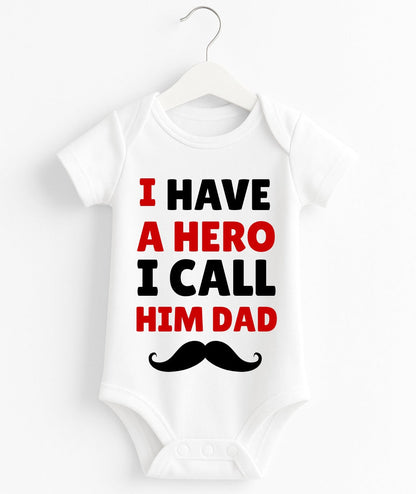 I Have A Hero I Call Him Dad Baby Romper